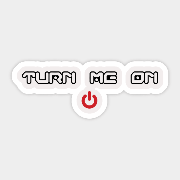 Turn Me On Video Game Shirt Sticker by LunarFlareStudios